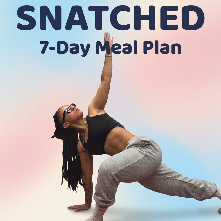 Snatched — 7-Day Meal Plan