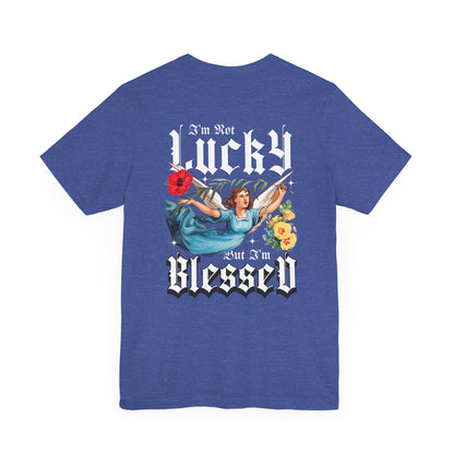Lucky But Blessed