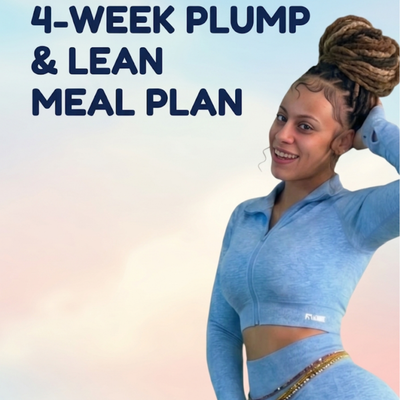 4 Week Plump and Lean