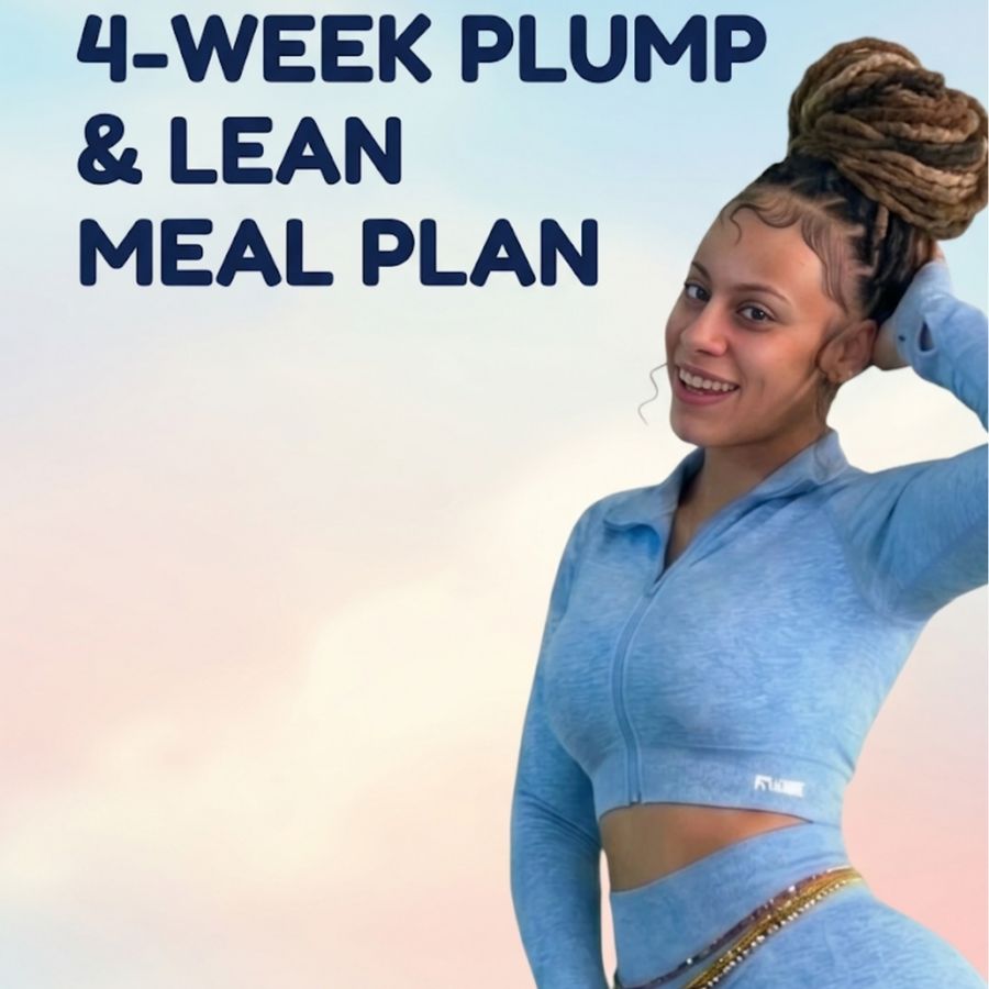 4 Week Plump and Lean