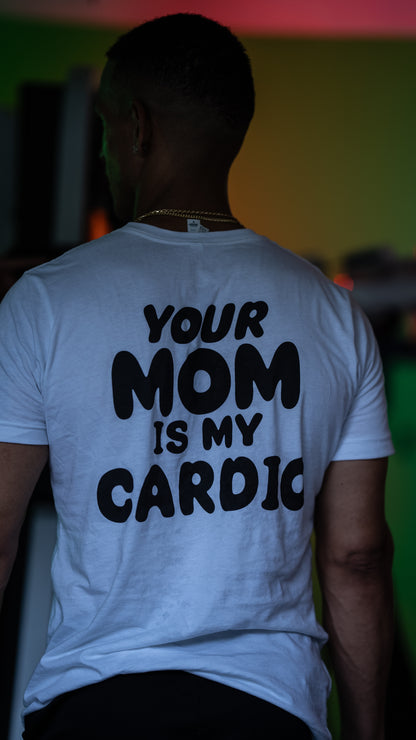 Your Dad is my Cardio Unisex Tshirt